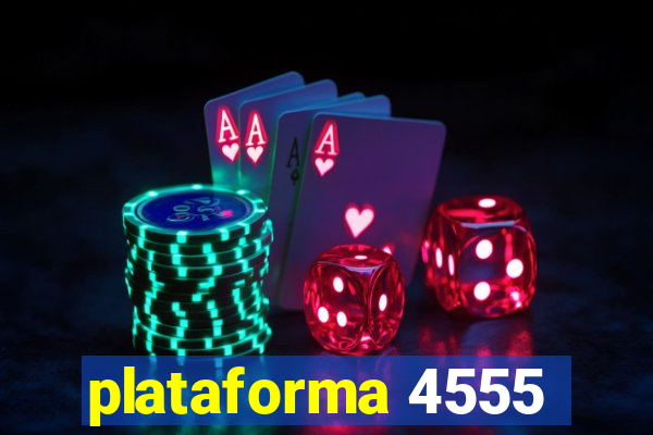 plataforma 4555